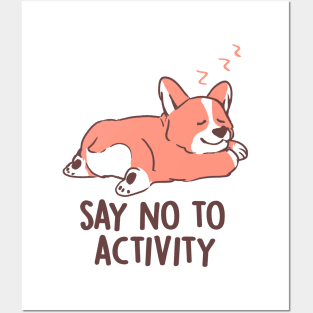 Say No to Activity - Cute Lazy Dog Gift Posters and Art